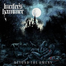 LUCIFER'S HAMMER - Beyond The Omens (2016) CD